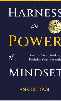 Harness The Power Of Mindset