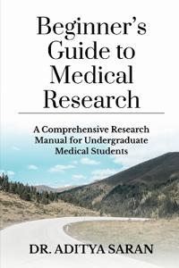 Beginner's Guide to Medical Research