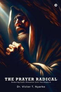 The Prayer Radical