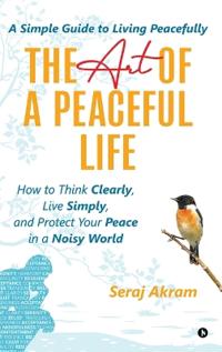The Art of A Peaceful Life
