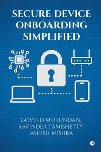 Secure Device Onboarding Simplified