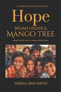Hope Began Under A Mango Tree