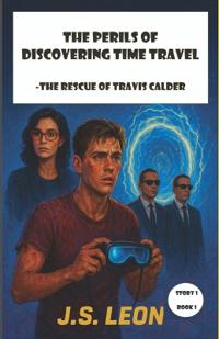 The Perils of Discovering Time Travel