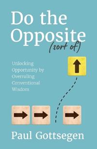 Do The Opposite (sort of)