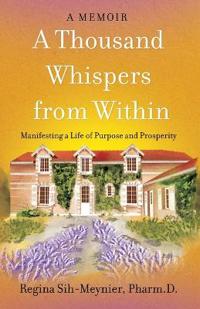 A Thousand Whispers from Within