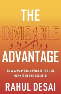 The Invisible Advantage
