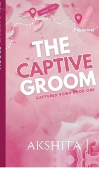 Bokomslag for "The Captive Groom"