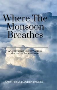 Where the Monsoon Breathes