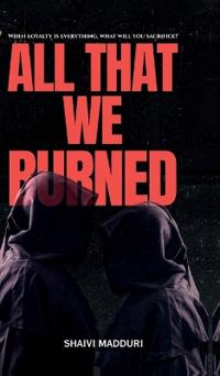 All That We Burned