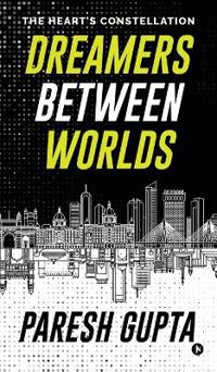 Dreamers Between Worlds