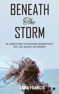 Beneath The Storm