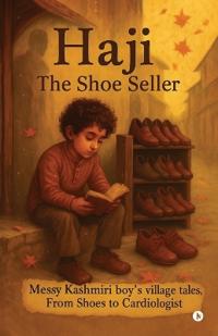 Kirjan kansi "Haji-The Shoe Seller"