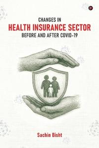 Changes in Health Insurance Sector Before and After Covid-19