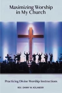 Maximizing Worship In My Church