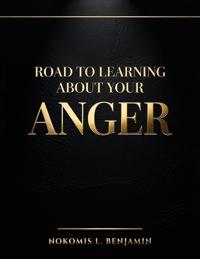 Road to Learning About Your Anger