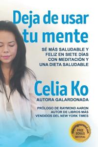 Deja de usar tu mente