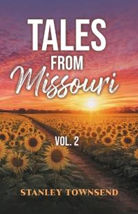 Tales From Missouri Vol. 2
