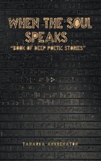 When The Soul Speaks