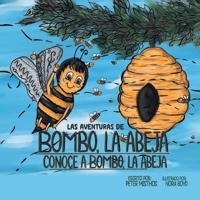Las aventuras de Bombo, la abeja Conoce a Bombo, la abeja