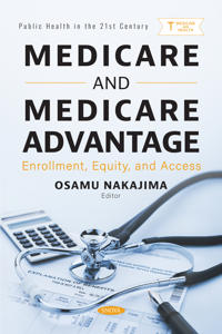 Medicare and Medicare Advantage: Enrollment, Equity, and Access