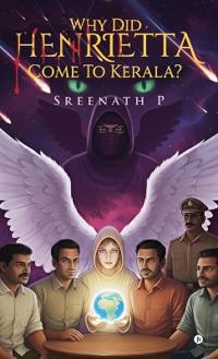 Bokomslag för "Why Did Henrietta Come to Kerala?"