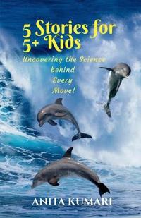 5 Stories for 5+ Kids