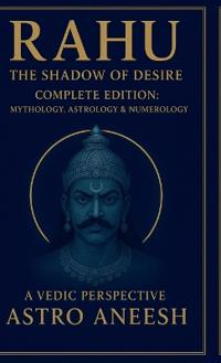 Rahu The Shadow Of Desire