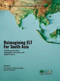 Reimagining ELT for South Asia