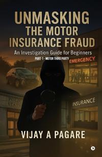 Unmasking the Motor Insurance Fraud
