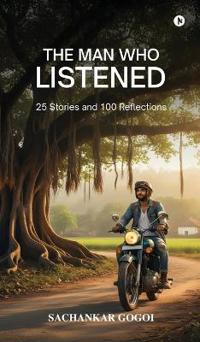 The Man Who Listened