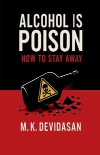 Alcohol Is Poison
