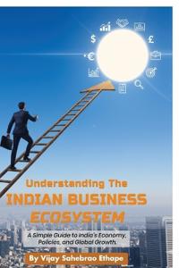 Understanding the Indian Business Ecosystem
