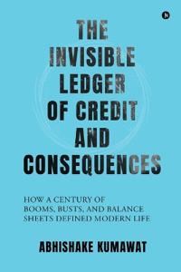 The Invisible Ledger of Credit and Consequences