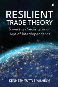Resilient Trade Theory