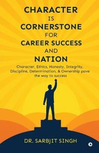 Character Is Cornerstone for Career Success and Nation