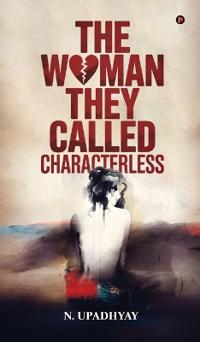 The Woman They Called Characterless