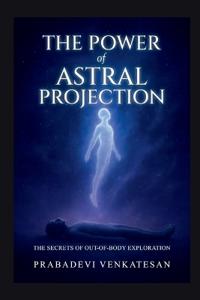 Kirjan kansi "The Power of Astral Projection"