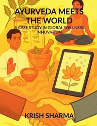 Ayurveda Meets the World