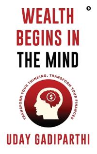 Wealth Begins in the Mind