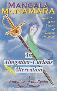 An Altogether-Curious Altercation