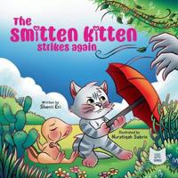 The Smitten Kitten Strikes Again