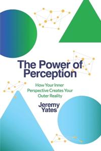 The Power of Perception