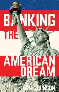 Bokomslag för "Banking the American Dream"