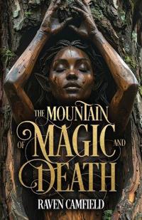 The Mountain of Magic and Death