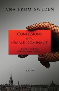 Bokomslag för "Confessions of a Female Dominant"