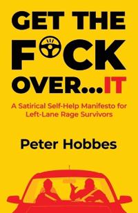 Get The F*ck Over...IT