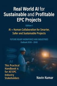 Bokomslag för "Real World AI for Sustainable and Profitable EPC Projects"