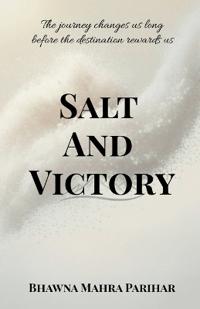 Salt And Victory
