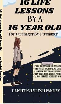 16 Life Lessons by a 16 Year Old