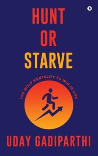 Hunt or Starve